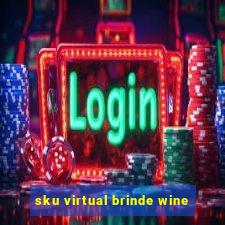 sku virtual brinde wine